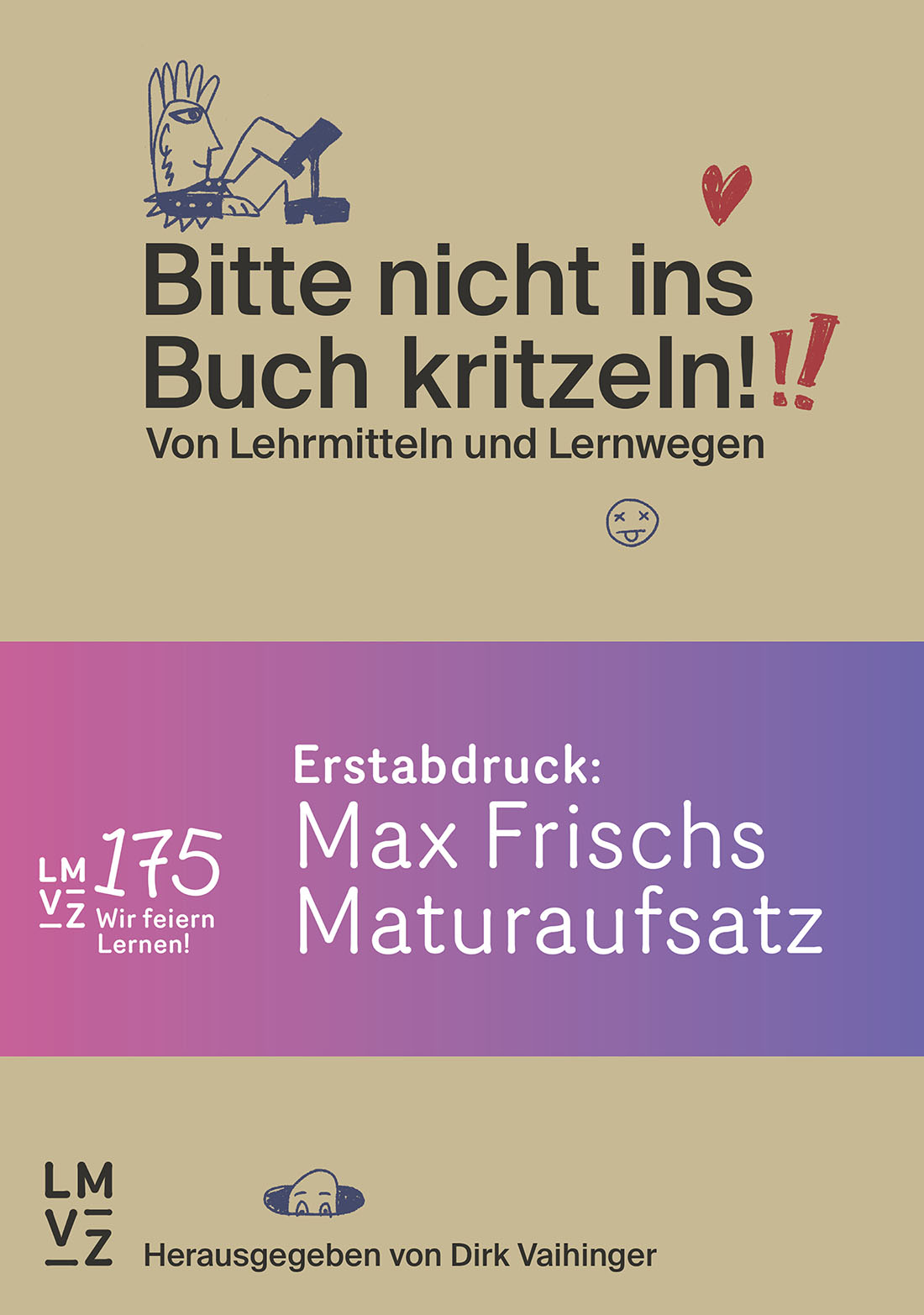 &laquo;Bitte nicht ins Buch kritzeln! Von Lehrmitteln und Lernwegen&raquo; herausgegeben von Dirk Vaihinger 