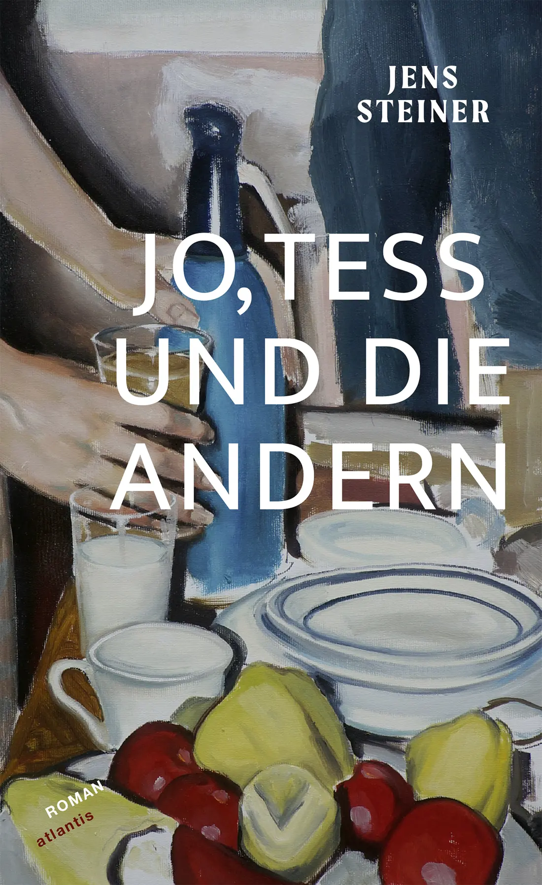 «Jo, Tess und die andern» von Jens Steiner