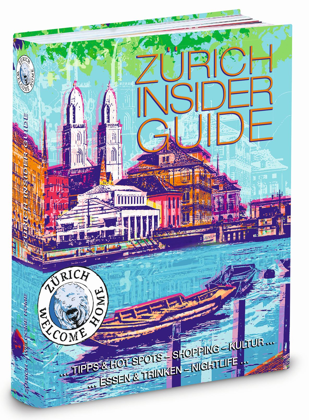 «Zürich Insider Guide», von diversen Autorinnen und Autoren, Olten 2016, Signatur: 2016 A 41096