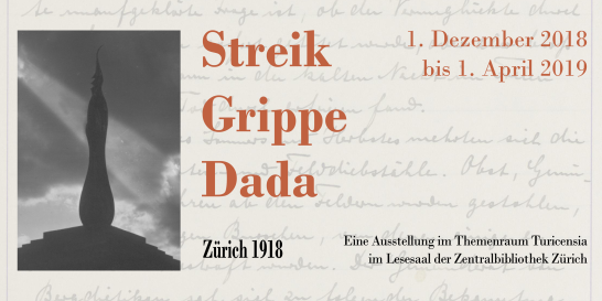 Streik – Grippe – Dada: Zürich 1918